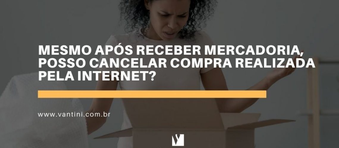 cancelar compra realizada pela internet